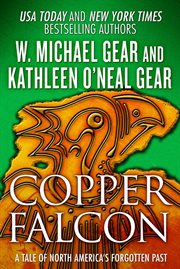 Copper Falcon : North America's Forgotten Past cover image