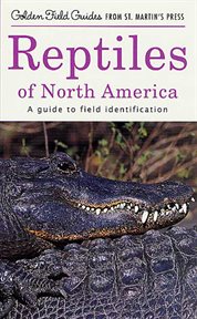 Reptiles of North America : A Guide to Field Identification cover image