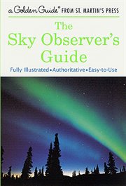 The Sky Observer's Guide : Golden Guide from St. Martin's Press cover image