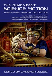The year's best science fiction : thirty-first annual collection cover image