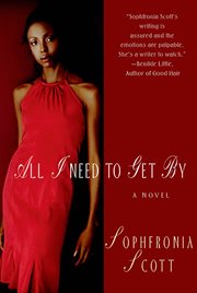 All I Need to Get By : A Novel cover image
