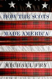 How the Scots Made America cover image