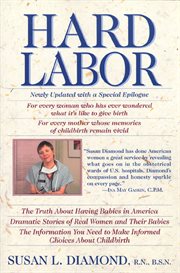 Hard Labor : Reflections of an Obstetrical Nurse cover image