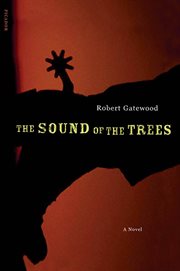 The Sound of the Trees : A Novel cover image