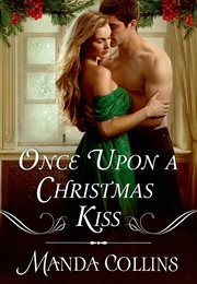 Once Upon a Christmas Kiss : Wicked Widows cover image