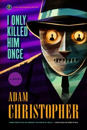I Only Killed Him Once : Ray Electromatic Mysteries cover image