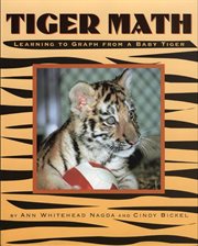 Tiger math : learning to graph from a baby tiger cover image