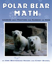Polar Bear Math : Learning About Fractions from Klondike and Snow cover image