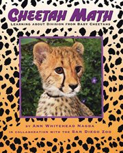 Cheetah Math : Learning About Division from Baby Cheetahs cover image