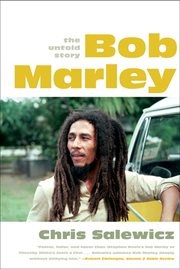 Bob Marley: The Untold Story : The Untold Story cover image