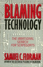 Blaming Technology : The Irrational Search For Scapegoats cover image