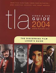 TLA Video & DVD Guide 2004 : The Discerning Film Lover's Guide cover image