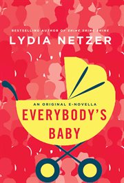 Everybody's Baby : A Novella cover image