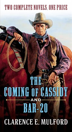 Image de couverture de The Coming of Cassidy and Bar-20