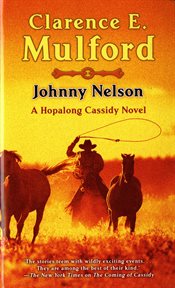 Johnny Nelson : Hopalong Cassidy cover image