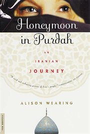 Honeymoon in Purdah : An Iranian Journey cover image