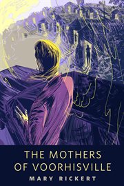 The Mothers of Voorhisville cover image