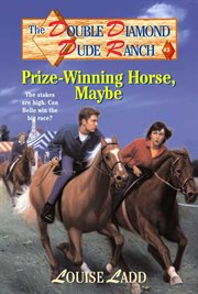 Prize-Winning Horse, Maybe : Winning Horse, Maybe cover image