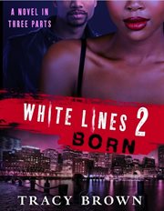 Born : White Lines cover image