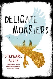 Delicate Monsters : A Novel cover image