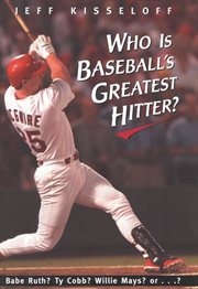 Who Is Baseball's Greatest Hitter? cover image