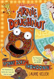 The Spinny Icky Showdown : The Adventures of Arnie the Doughnut cover image