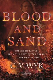 Blood and Sand : A Novel cover image