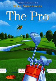 The Pro : A Golf Novel cover image