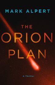 The Orion Plan : A Thriller cover image
