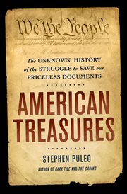 American Treasures : The Secret Efforts to Save the Declaration of Independence, the Constitution, and the Gettysburg Add cover image