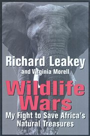 Wildlife Wars : My Fight to Save Africa's Natural Treasures cover image