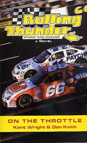 Rolling Thunder Stock Car Racing: On The Throttle : On The Throttle cover image