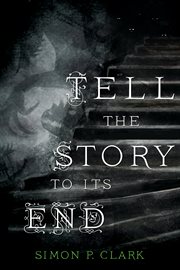 Tell the Story to Its End cover image