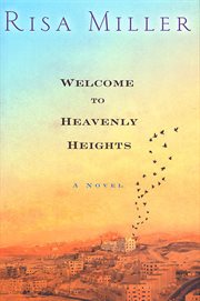 Welcome to Heavenly Heights : A Novel cover image
