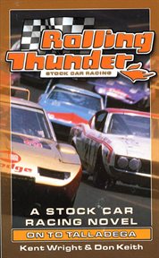 Rolling Thunder Stock Car Racing: On To Talladega : On To Talladega cover image