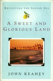 A Sweet and Glorious Land : Revisiting the Ionian Sea cover image