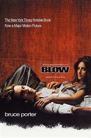 BLOW : How a Small-Town Boy Made $100 Million with the Medellin Cocaine Cartel And Lost It All cover image