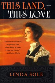 This Land This Love : A Novel cover image