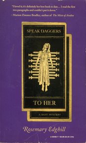 Speak Daggers To Her : Bast Mystery cover image
