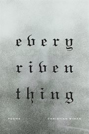 Every Riven Thing : Poems cover image