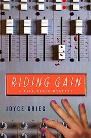 Riding Gain : Talk-Radio Mysteries cover image