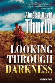 Looking Through Darkness : Trading post cover image
