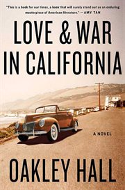 Love and War in California : A Novel cover image