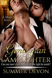 The Gentleman and the Lamplighter : A Short Story cover image