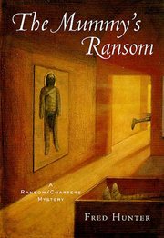 The Mummy's Ransom : Jeremy Ransom/Emily Charters cover image