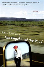 The Rhythm of the Road : A Novel cover image