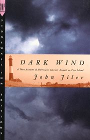 Dark Wind : A True Account Of Hurricane Gloria's Assault On Fire Island cover image