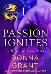 Passion Ignites : Part 1. Dark Kings cover image