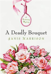 A Deadly Bouquet : Bretta Solomon cover image