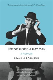 Not So Good a Gay Man : A Memoir cover image